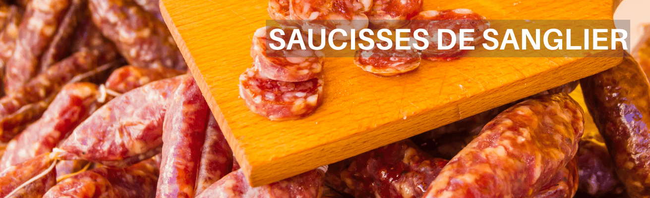 ACHETER DES SAUCISSES DE SANGLIER